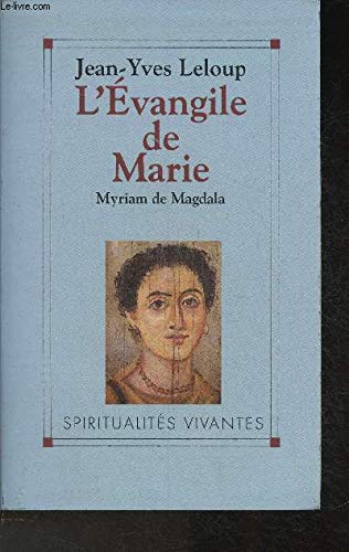 Stock image for L'Evangile de Marie. Myriam de Magdala for sale by Ammareal