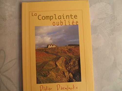 Stock image for La complainte oubliee (Les tresors de la litterature) for sale by Librairie Th  la page