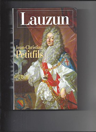 Imagen de archivo de Lauzun ou L'insolente sduction a la venta por LeLivreVert