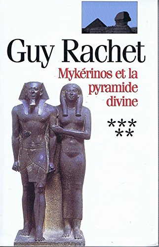 Beispielbild fr Mykrinos et la pyramide divine (Roman des pyramides.) zum Verkauf von Ammareal
