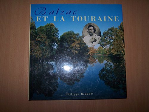Imagen de archivo de Balzac et la Touraine a la venta por medimops