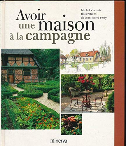 Stock image for Avoir une maison  la campagne for sale by Ammareal