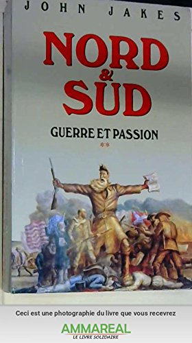 Beispielbild fr Guerre et passion (Nord et Sud.) zum Verkauf von medimops