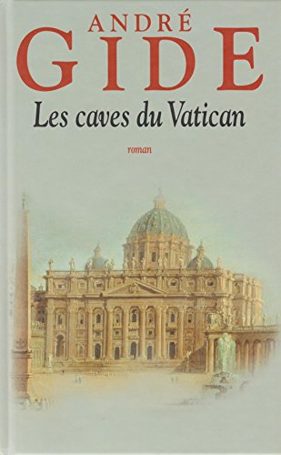 Imagen de archivo de Les caves du Vatican : Sotie (Les trsors de la littrature) [Reli] Gide, Andr a la venta por BIBLIO-NET