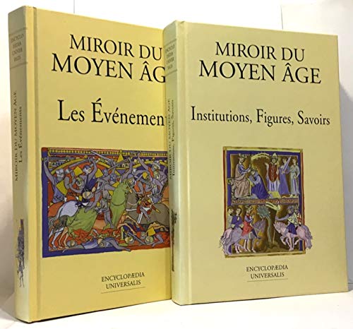 MIROIR DU MOYEN AGE 1. LES EVENEMENTS