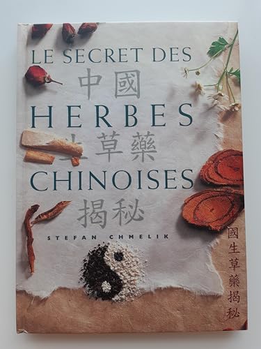 Stock image for Le secret des herbes chinoises for sale by medimops
