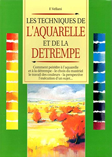 9782702831342: Comment peindre  l'aquarelle et  la dtrempe