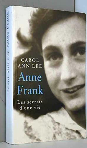 Beispielbild fr Anne Frank, les secrets d'une vie zum Verkauf von medimops