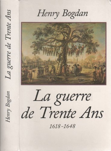 Stock image for La guerre de Trente Ans for sale by A TOUT LIVRE