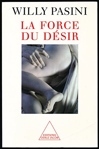 Beispielbild fr La force du dsir - Edition originale - Traduction de Jacqueline Henry zum Verkauf von Ammareal