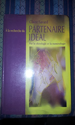 Beispielbild fr  la recherche du partenaire idal : Par la chirologie et la numrologie zum Verkauf von medimops