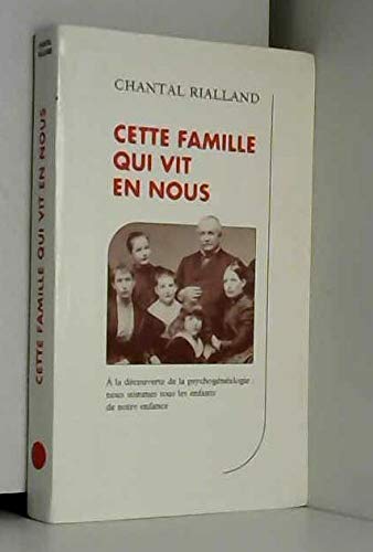 9782702831922: Cette famille qui vit en nous