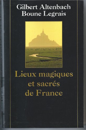 Beispielbild fr Lieux magiques et sacrs de France zum Verkauf von medimops