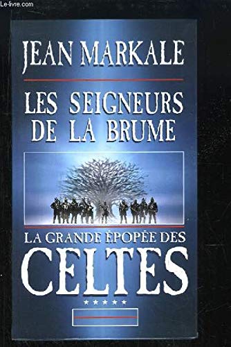 9782702833049: Les seigneurs de la brume (La grande pope des Celtes.)