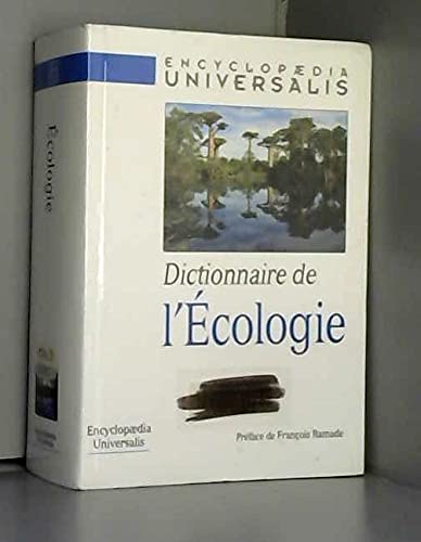 9782702834121: DICTIONNAIRE DE L'ECOLOGIE - ENCYCLOPAEDIA UNIVERSALIS.