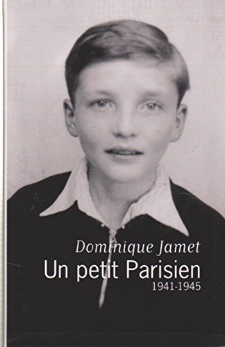 Imagen de archivo de Un petit Parisien, 1941-1945 a la venta por Ammareal