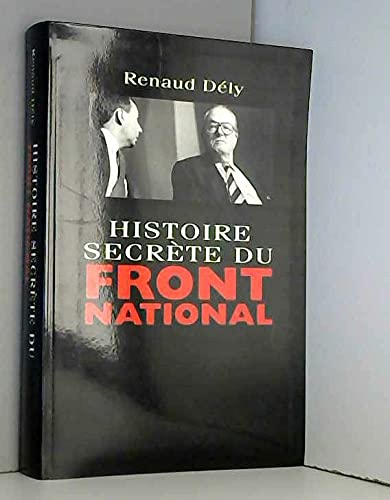Beispielbild fr Histoire secrte du Front national zum Verkauf von medimops