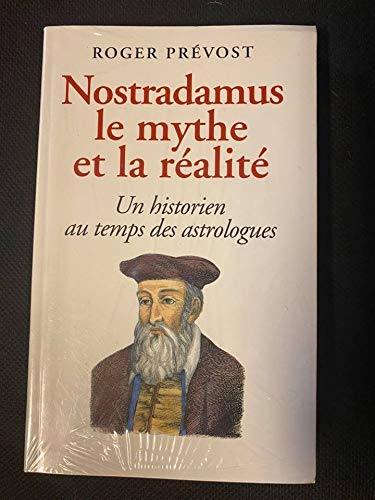 Stock image for Nostradamus, le mythe et la ralit for sale by medimops