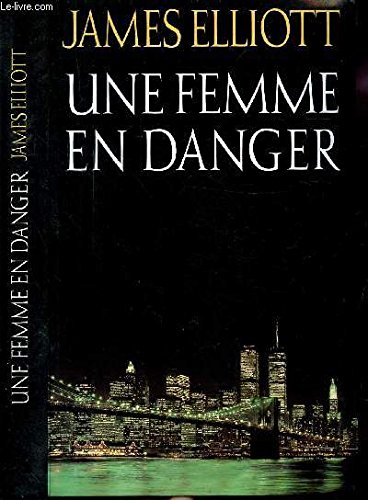 Beispielbild fr Une femme en danger zum Verkauf von Librairie Th  la page
