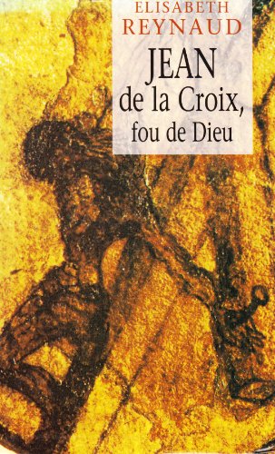 Imagen de archivo de Jean de la Croix, fou de Dieu a la venta por medimops