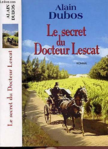 9782702840610: Le secret du docteur Lescat