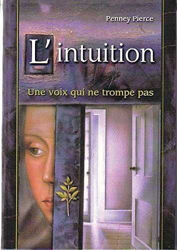 Stock image for L'intuition : Une voix qui ne trompe pas for sale by Ammareal