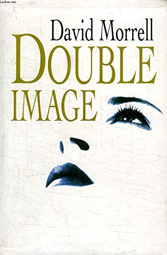 9782702841976: Double image [Reli] by Morrell, David, Crevier, Richard