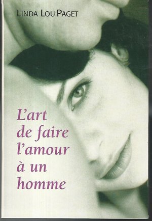 Stock image for L'art de faire l'amour  un homme for sale by medimops