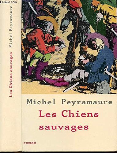 Stock image for Les chiens sauvages for sale by A TOUT LIVRE