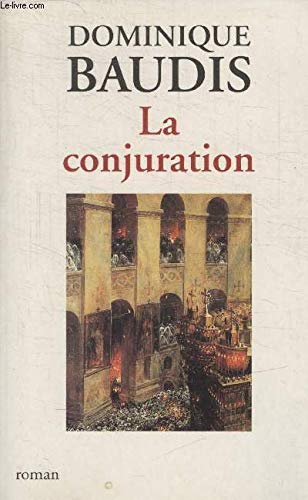 Stock image for La conjuration for sale by A TOUT LIVRE