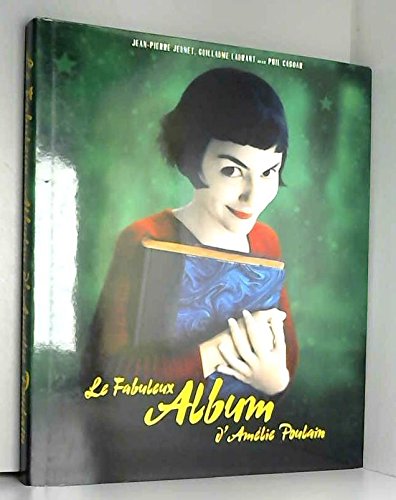 9782702848357: Le fabuleux album d'Amlie Poulain