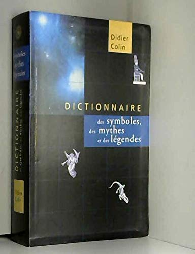 9782702848821: Dictionnaire des symboles, des mythes et des lgendes