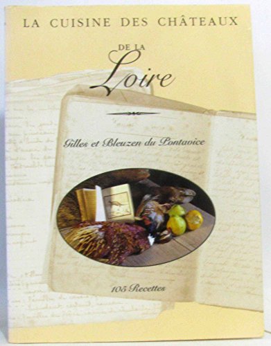 9782702849095: Cuisine des Chateaux de la Loire (Glm)