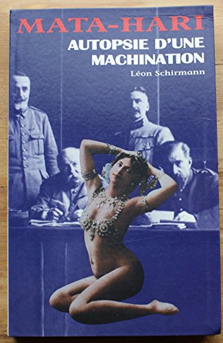 9782702849217: L'affaire Mata Hari : Autopsie d' une machination