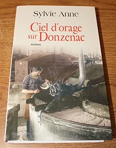 Stock image for Ciel d'orage sur Donzenac for sale by A TOUT LIVRE