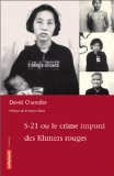S-21 ou Le crime impuni des Khmers rouges (9782702849767) by David P. Chandler