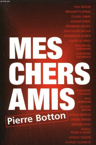 9782702851814: Mes chers amis [FRENCH] [Pierre Botton]