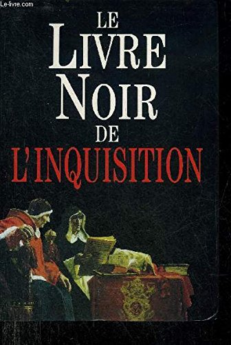 Stock image for Le livre noir de l'Inquisition : Les grands procs for sale by medimops