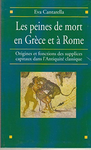 9782702852507: Les peines de mort en Grce et  Rome : Origines et fonctions des supplices capitaux dans l'Antiquit classique