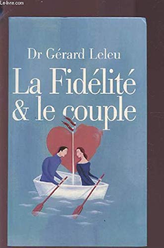 9782702852521: La fidlit et le couple