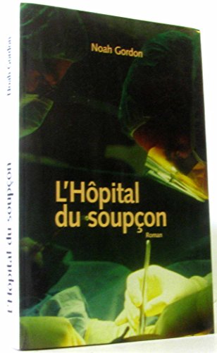 Stock image for L'hpital du soupon for sale by Ammareal