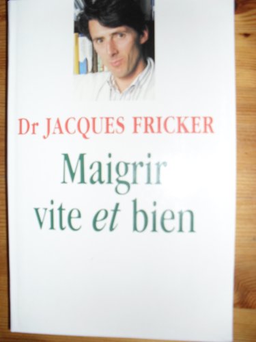 Stock image for Maigrir vite et bien for sale by LeLivreVert