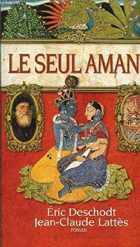 Stock image for Le seul amant for sale by Librairie Th  la page