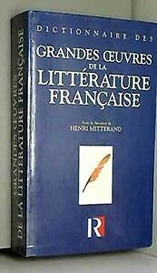 Stock image for Dictionnaire des grandes oeuvres de la litt rature française for sale by WorldofBooks