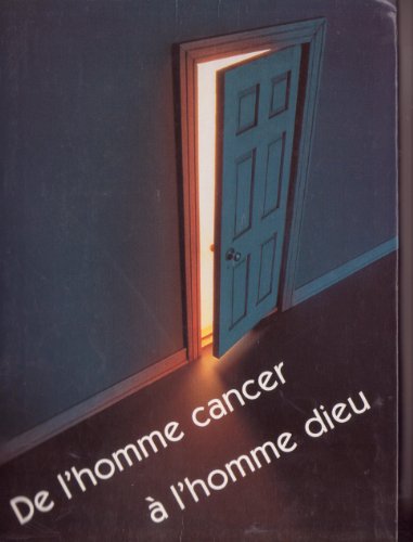 Beispielbild fr De l'homme-cancer  l'homme-Dieu zum Verkauf von medimops