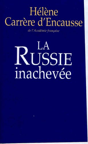Stock image for La Russie inacheve for sale by Ammareal