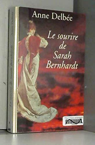 Beispielbild fr Le sourire de Sarah Bernhardt zum Verkauf von LeLivreVert