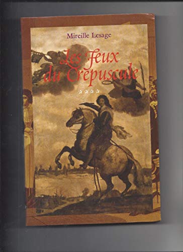 Stock image for LES FEUX DU CREPUSCULE for sale by medimops