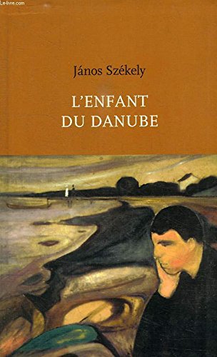 Beispielbild fr L'enfant du Danube zum Verkauf von Ammareal