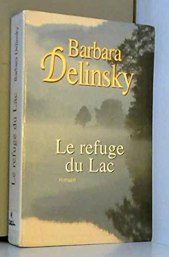 9782702864678: Le refuge du lac